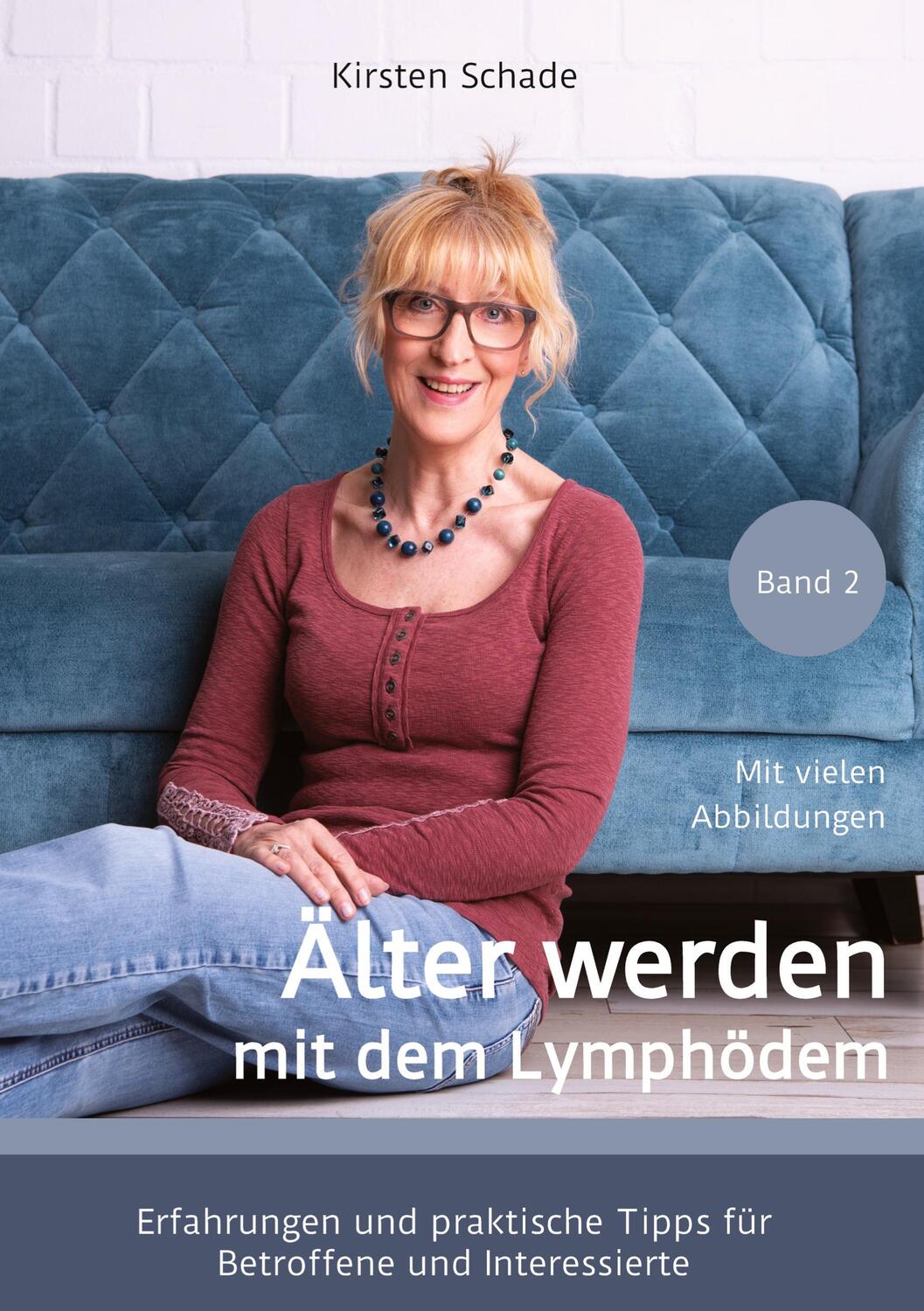 Cover: 9783384080943 | Älter werden mit dem Lymphödem | Kirsten Schade | Buch | 176 S. | 2024