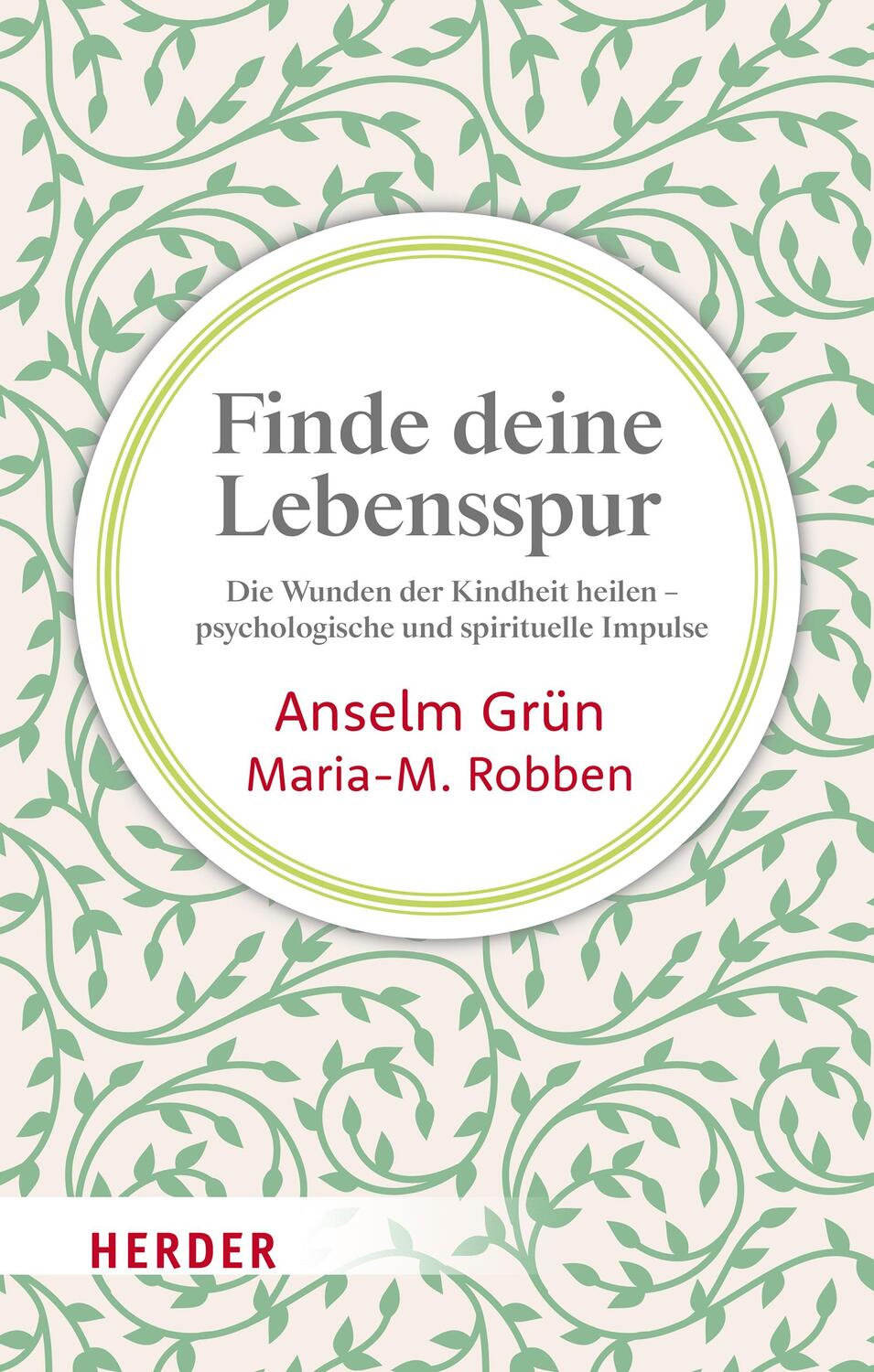 Cover: 9783451033001 | Finde deine Lebensspur | Anselm Grün (u. a.) | Taschenbuch | 188 S.