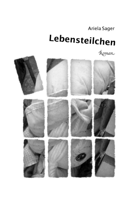 Cover: 9783844281057 | Lebensteilchen | Roman | Ariela Sager | Taschenbuch | Deutsch | epubli