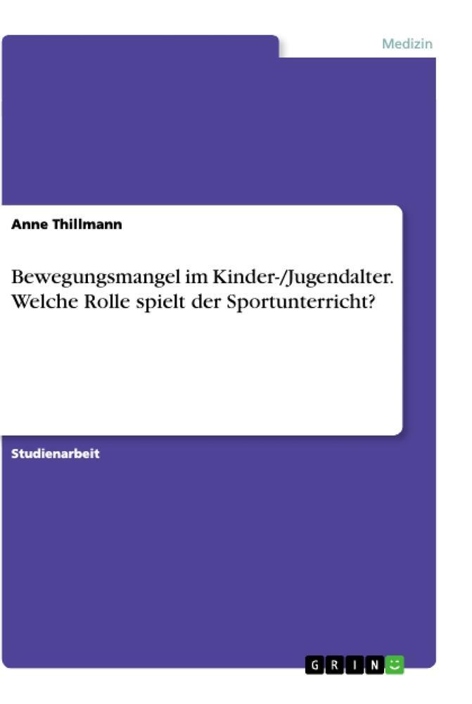 Cover: 9783346158581 | Bewegungsmangel im Kinder-/Jugendalter. Welche Rolle spielt der...