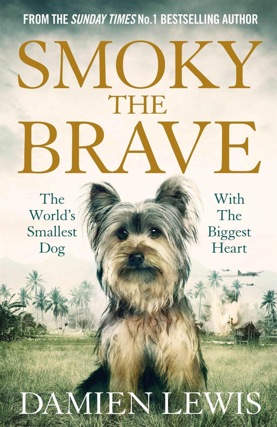 Cover: 9781786483102 | Smoky the Brave | Damien Lewis | Taschenbuch | Kartoniert / Broschiert