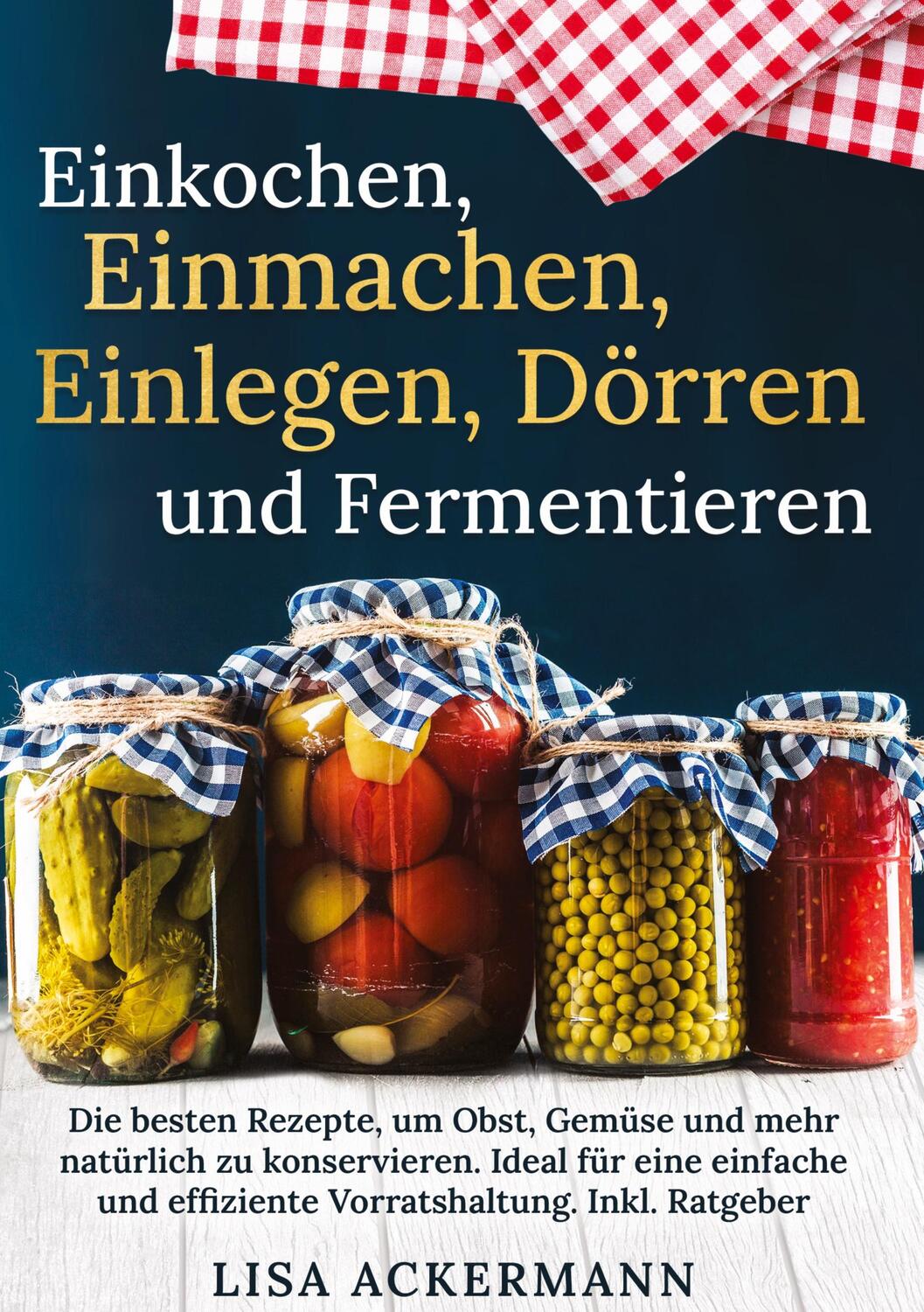 Cover: 9783384357519 | Einkochen, Einmachen, Einlegen, Dörren und Fermentieren | Ackermann