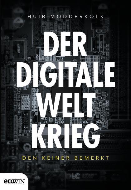 Cover: 9783711002624 | Der digitale Weltkrieg, den keiner bemerkt | Huib Modderkolk | Buch