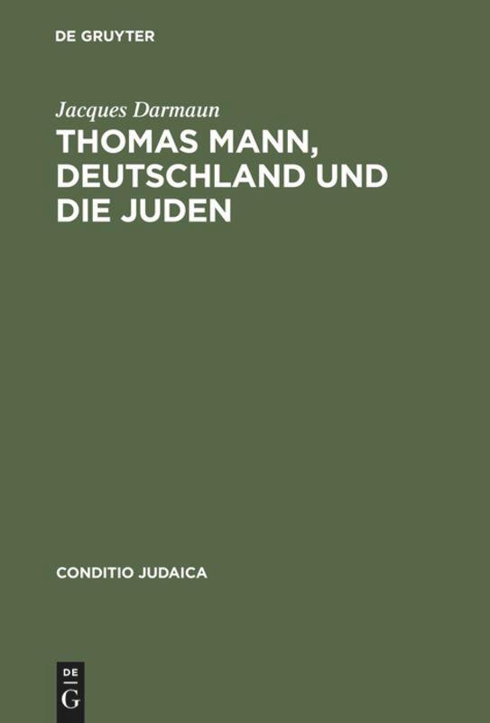 Cover: 9783484651401 | Thomas Mann, Deutschland und die Juden | Jacques Darmaun | Buch | ISSN