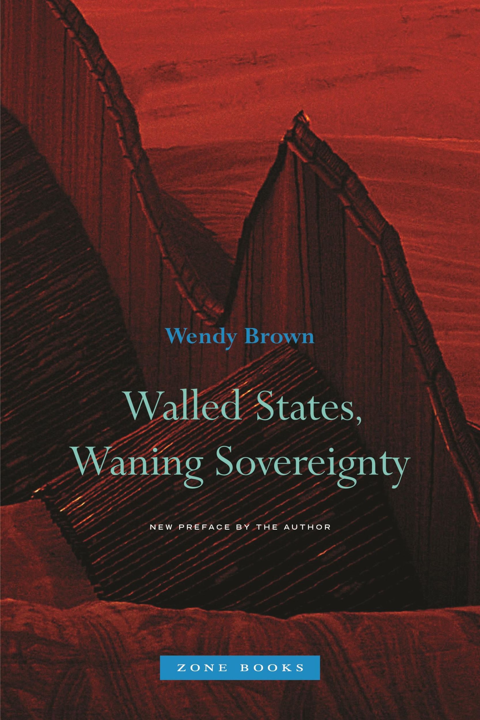 Cover: 9781935408086 | Walled States, Waning Sovereignty | Wendy Brown | Buch | Englisch