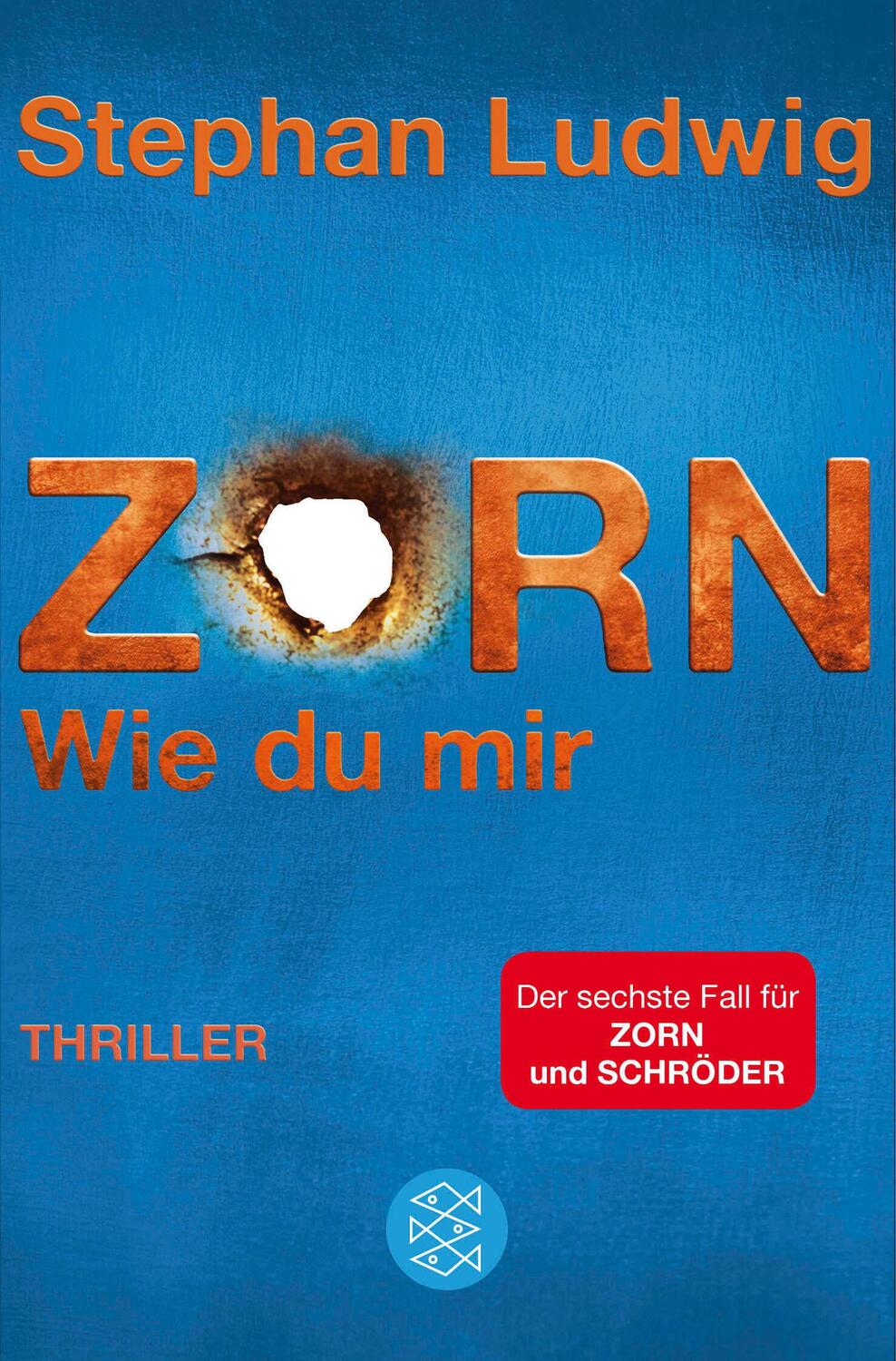 Cover: 9783596036080 | Zorn - Wie du mir | Band 6 | Stephan Ludwig | Taschenbuch | Zorn