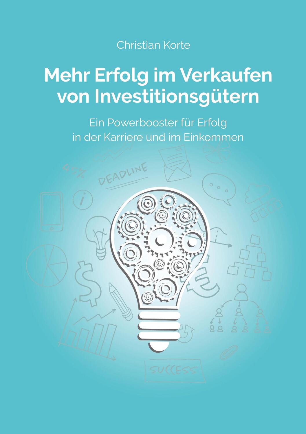 Cover: 9783347236769 | Mehr Erfolg im Verkaufen von Investitionsgütern | Ramb (u. a.) | Buch