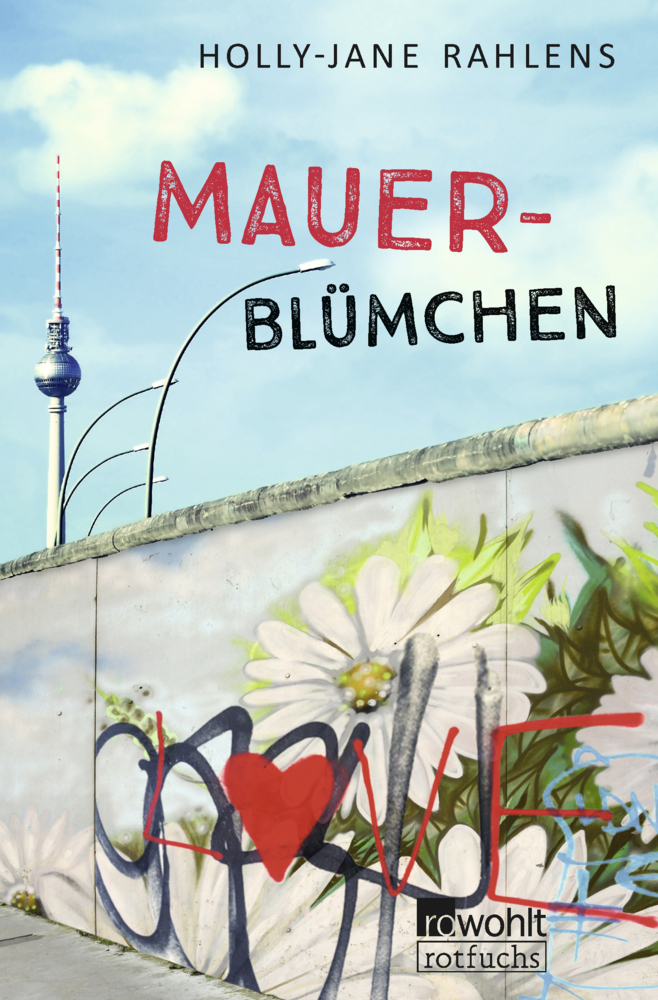 Cover: 9783499000713 | Mauerblümchen | Holly-Jane Rahlens | Taschenbuch | Deutsch | 2019