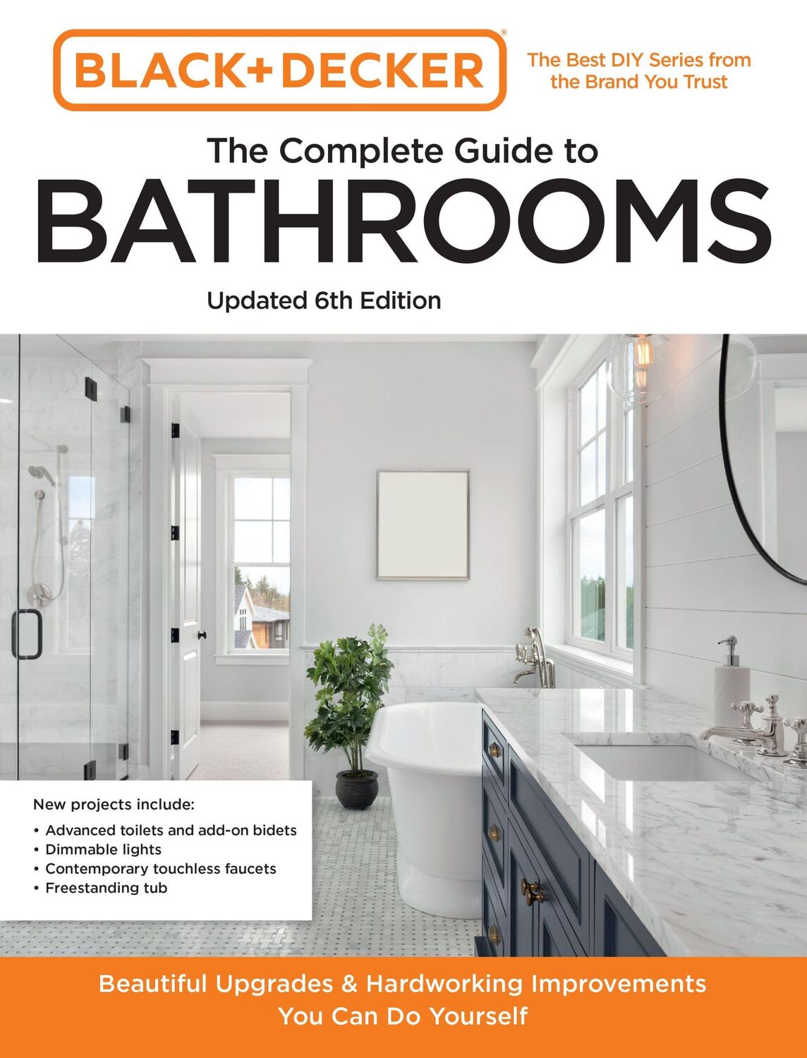 Cover: 9780760381168 | Black and Decker The Complete Guide to Bathrooms Updated 6th Edition