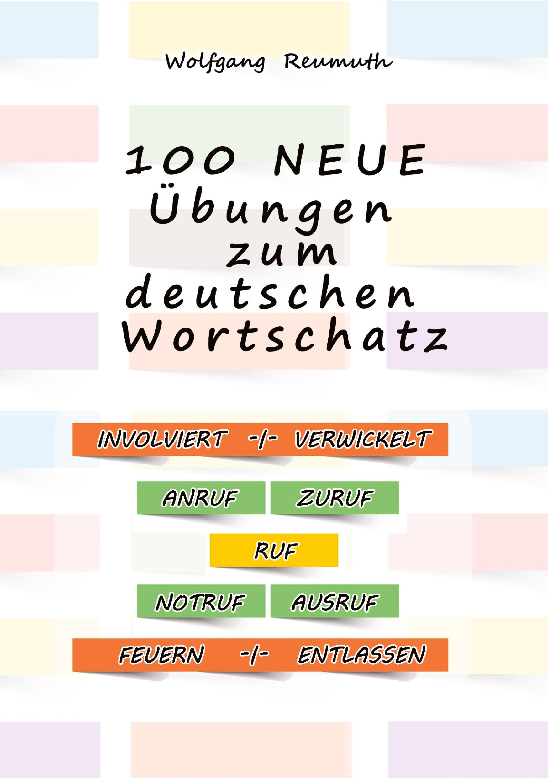 Cover: 9783384305145 | 100 neue Übungen zum deutschen Wortschatz | Wolfgang Reumuth | Buch