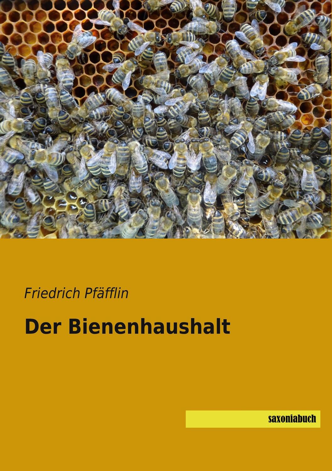 Cover: 9783957707321 | Der Bienenhaushalt | Friedrich Pfäfflin | Taschenbuch | Paperback