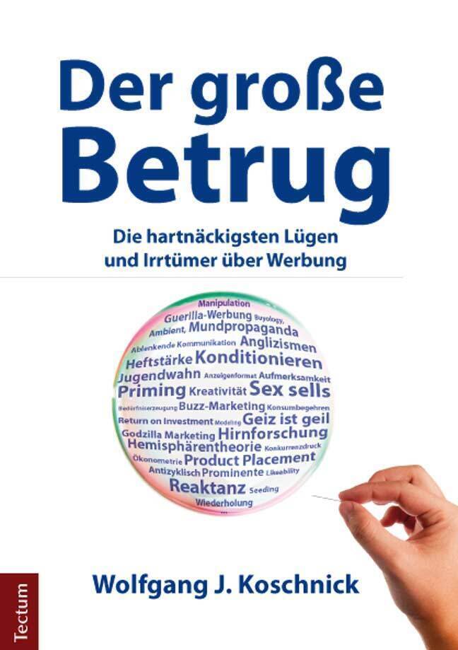 Cover: 9783828832077 | Der große Betrug | Die hartnäckigsten Lügen und Irrtümer über Werbung