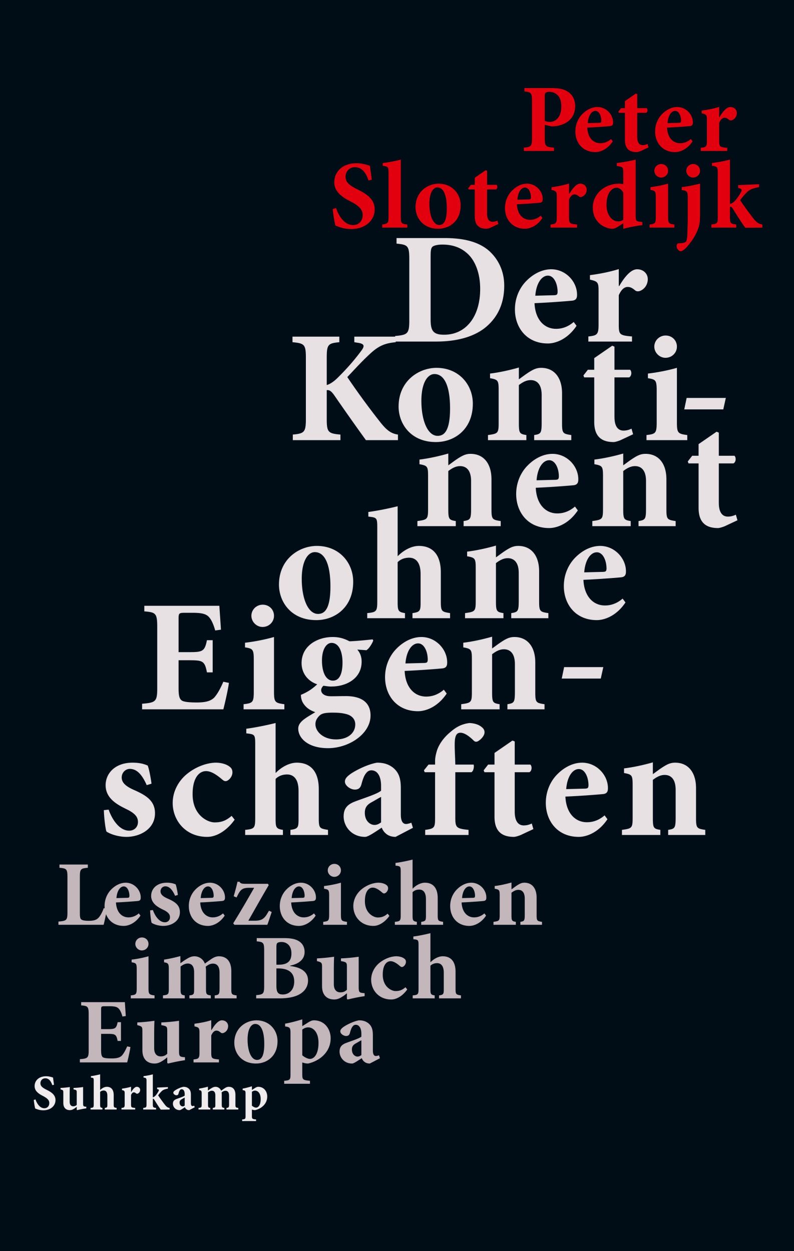 Cover: 9783518432143 | Der Kontinent ohne Eigenschaften | Peter Sloterdijk | Buch | 296 S.