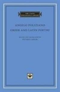 Cover: 9780674984578 | Greek and Latin Poetry | Angelo Poliziano | Buch | Englisch | 2019