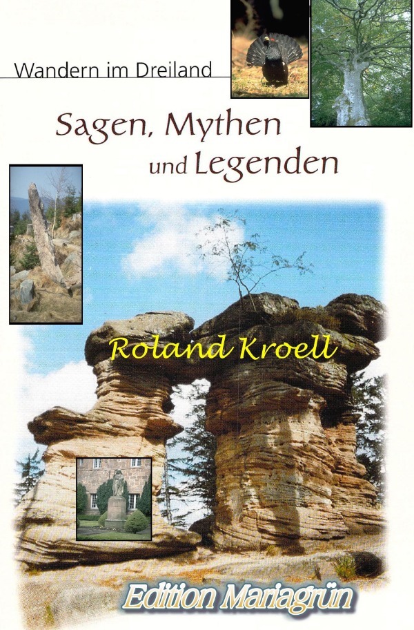 Cover: 9783748545057 | Sagen, Mythen und Legenden: Wandern im Dreiland | Roland Kroell | Buch