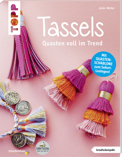 Cover: 9783772468308 | Tassels | Anke Müller | Taschenbuch | 48 S. | Deutsch | 2018 | Frech