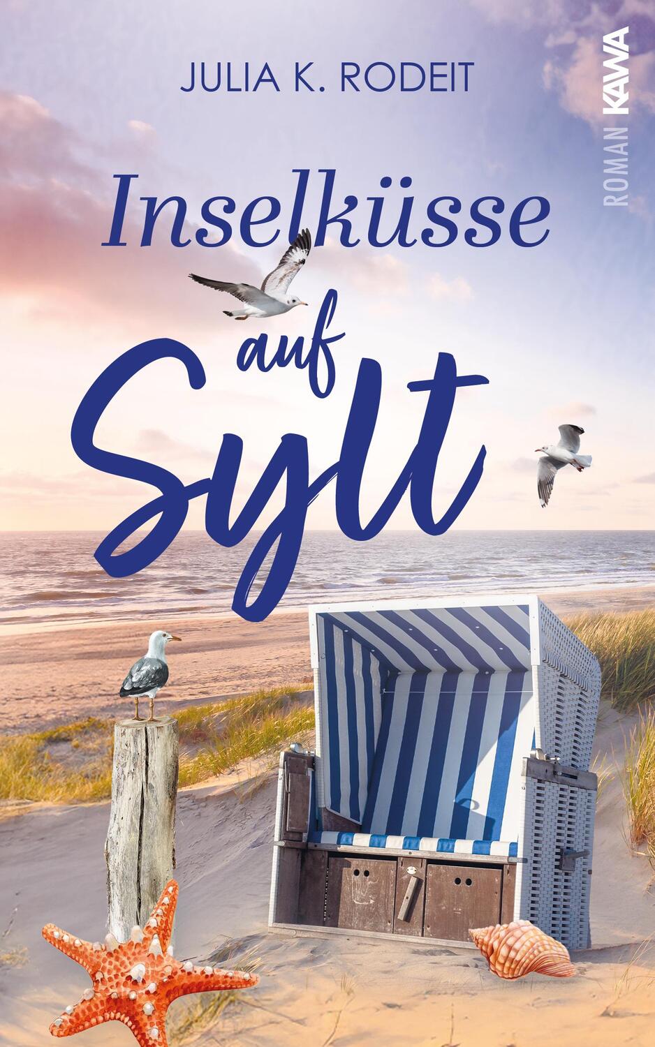 Cover: 9783986601652 | Inselküsse auf Sylt | Julia K. Rodeit | Taschenbuch | 312 S. | Deutsch