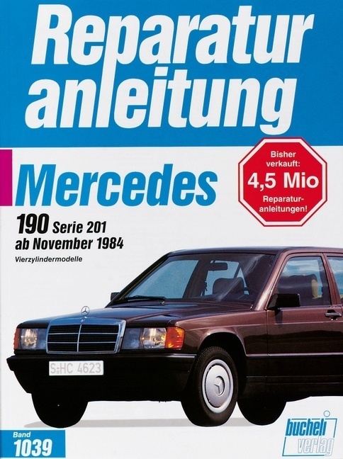 Cover: 9783716817766 | Mercedes 190 / 190 E ab 11/1984 | Vierzylindermodelle | Buch | 184 S.