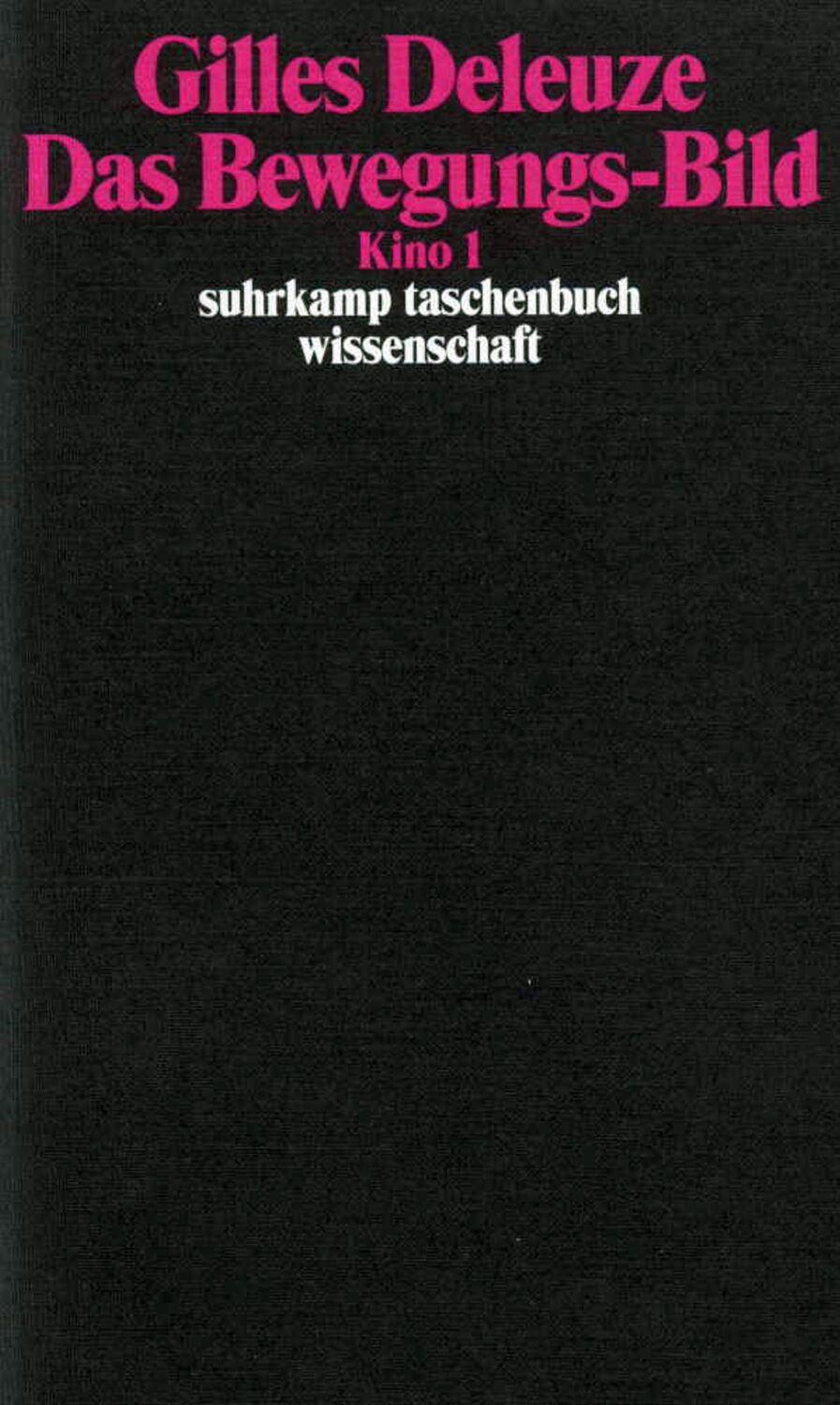 Cover: 9783518288887 | Kino 1. Das Bewegungs-Bild | Gilles Deleuze | Taschenbuch | 332 S.