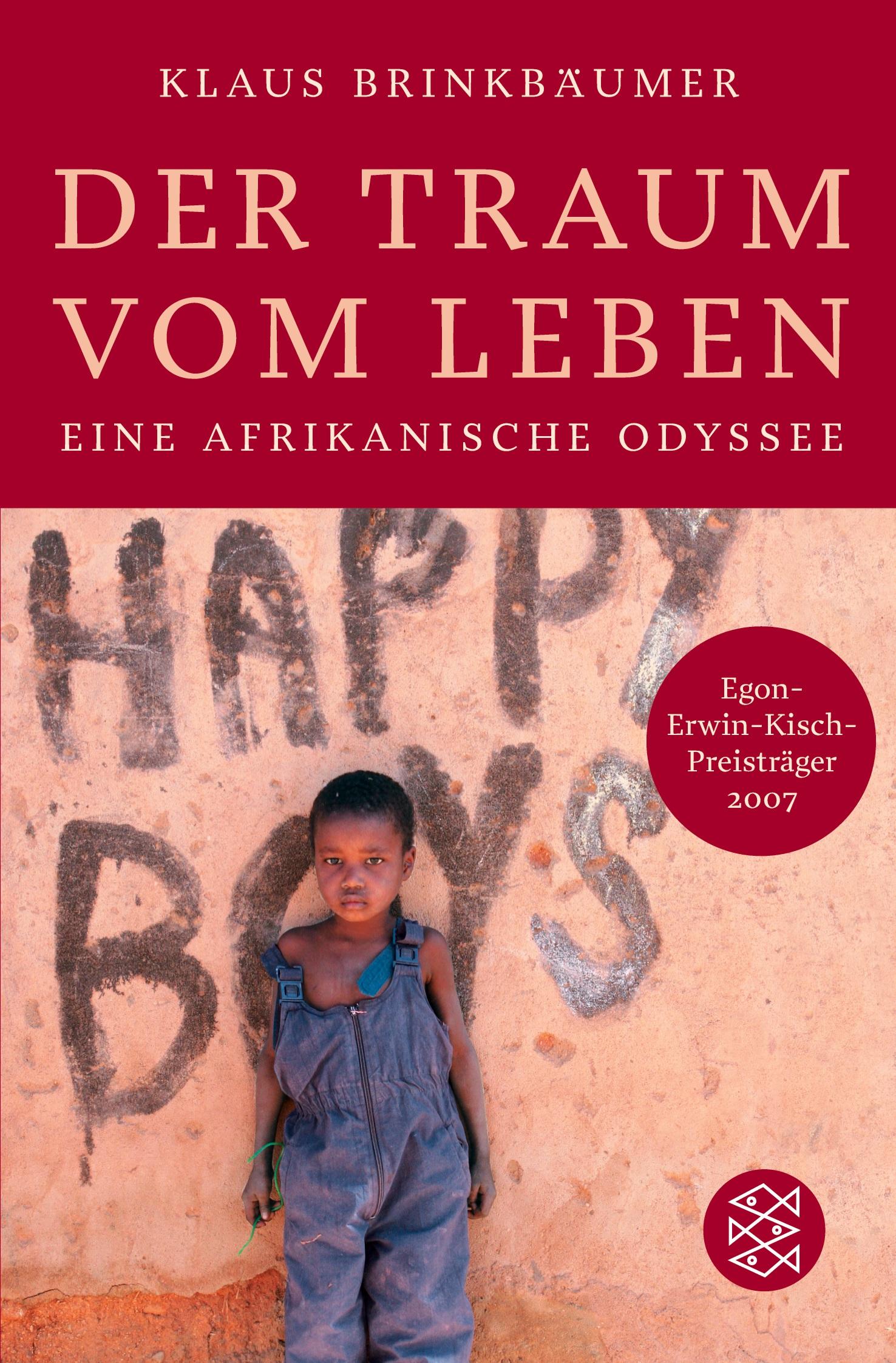 Cover: 9783596170869 | Der Traum vom Leben | Eine afrikanische Odyssee | Klaus Brinkbäumer