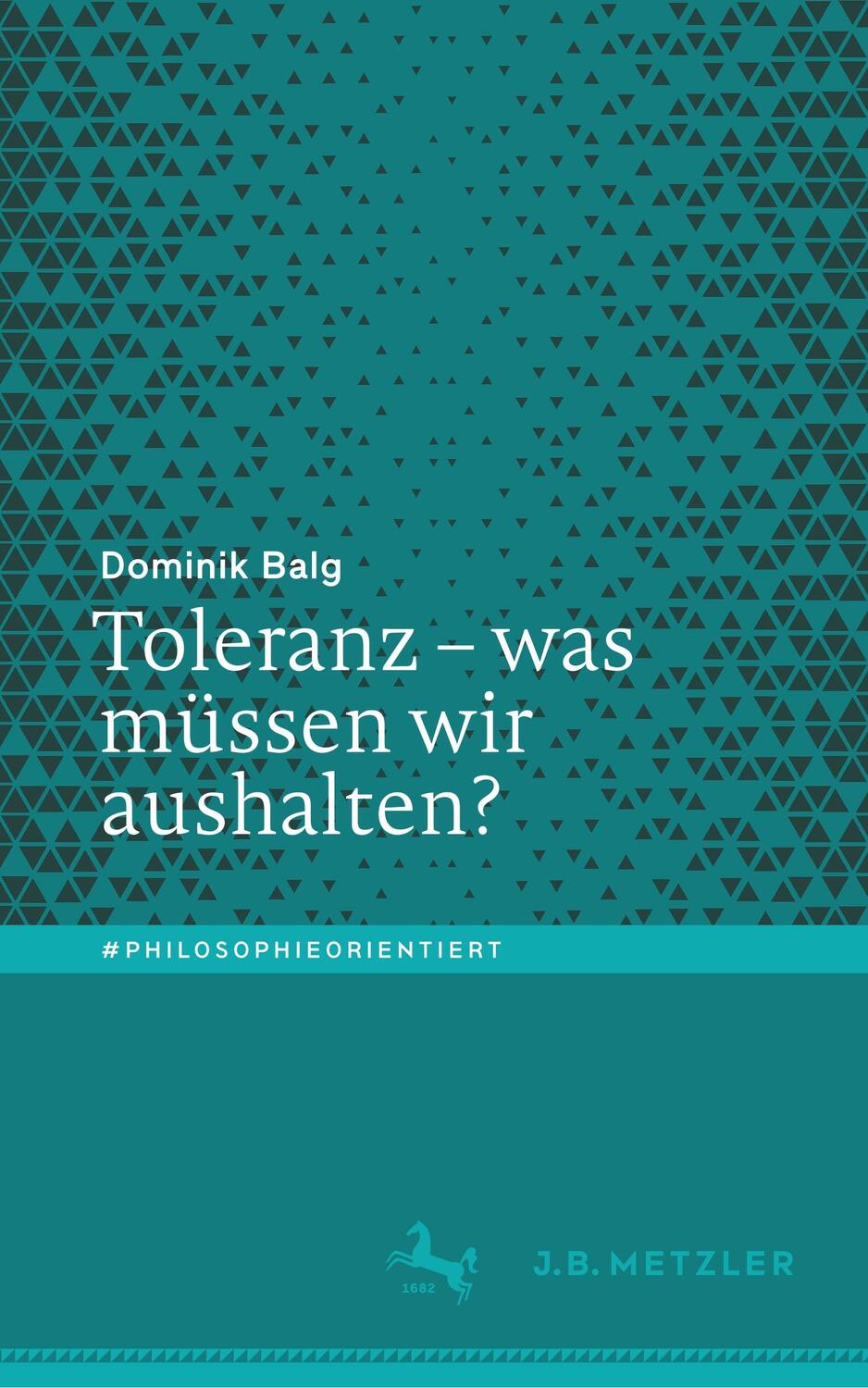 Cover: 9783662634226 | Toleranz ¿ was müssen wir aushalten? | Dominik Balg | Taschenbuch