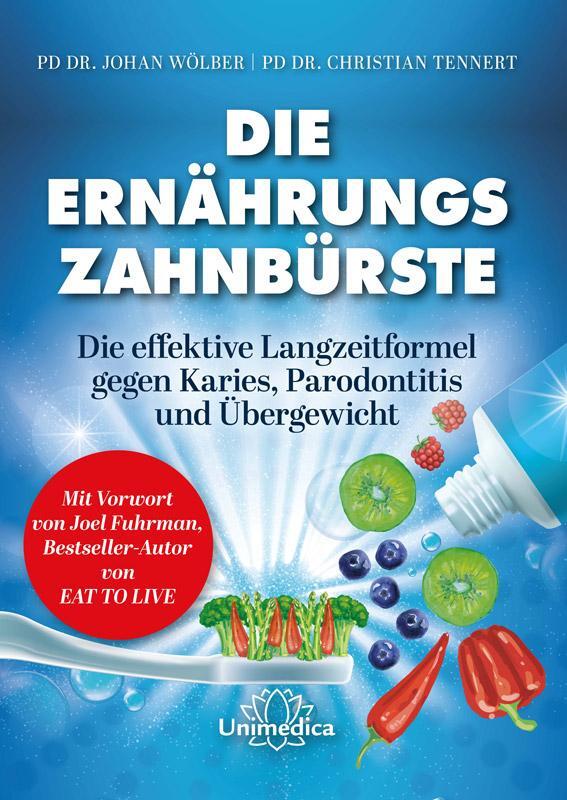 Cover: 9783962571733 | Die Ernährungs-Zahnbürste | Johan Wölber (u. a.) | Buch | XII | 2020