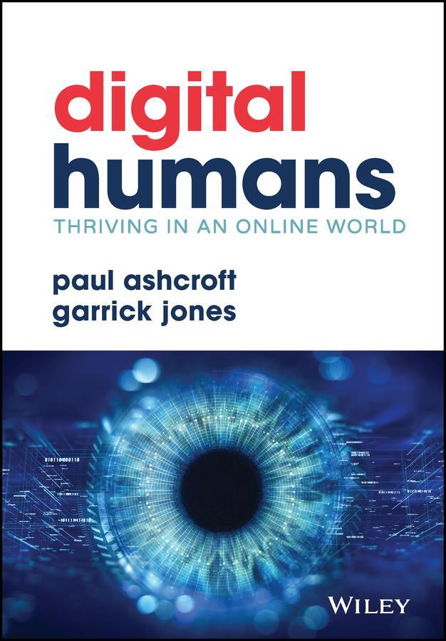 Cover: 9781119879725 | Digital Humans: Thriving in an Online World | Garrick Jones (u. a.)