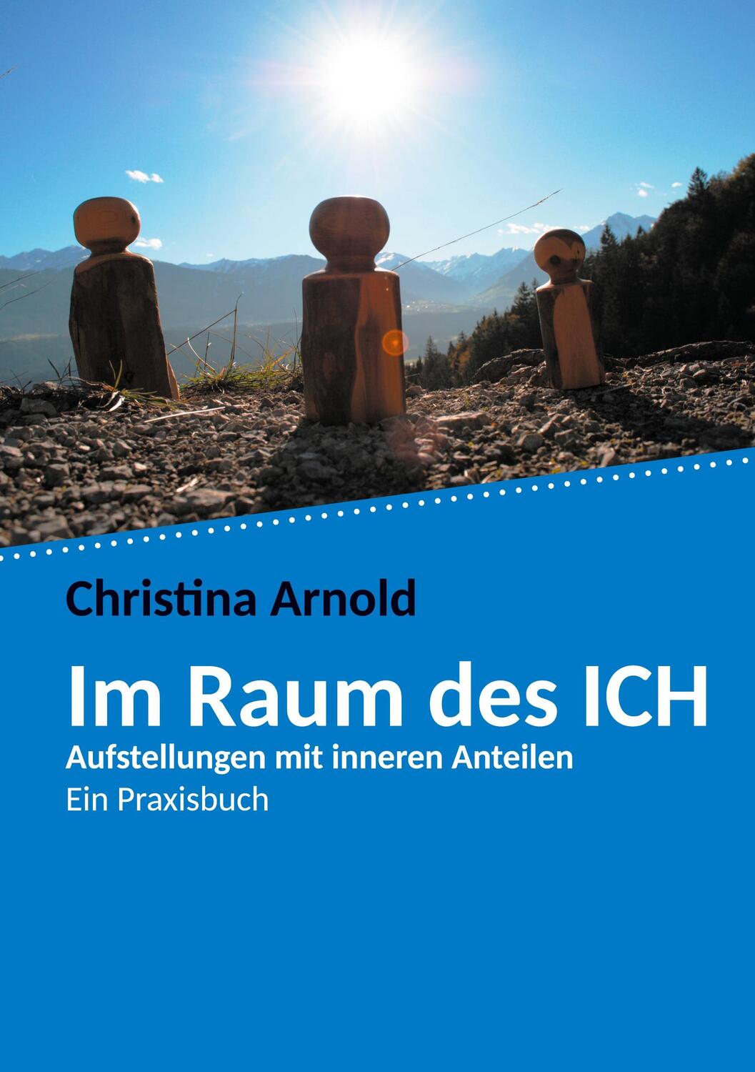 Cover: 9783962292751 | Im Raum des ICH | Aufstellungen mit inneren Anteilen - Ein Praxisbuch