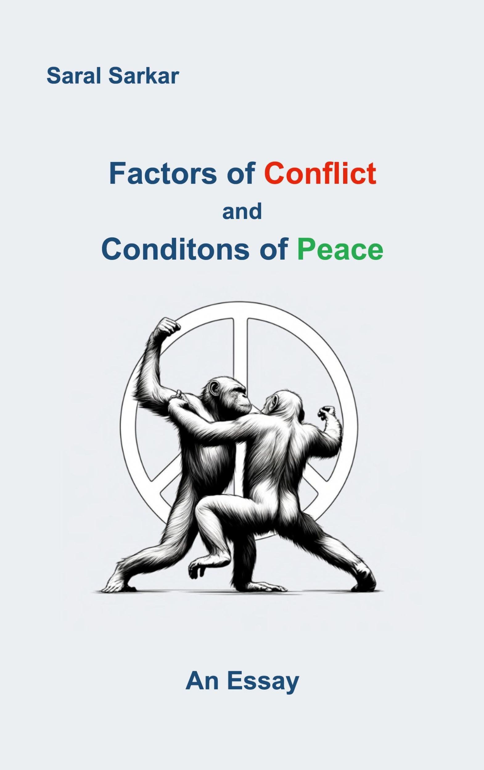 Cover: 9783759737694 | Factors of Conflict and Conditions of Peace | An Essay | Saral Sarkar