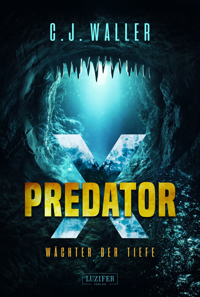 Cover: 9783958351400 | PREDATOR X - Wächter der Tiefe | Horrorthriller | C. J. Waller | Buch