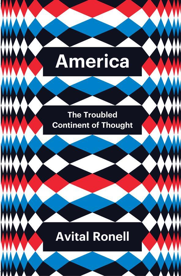 Cover: 9781509560271 | America | The Troubled Continent of Thought | Avital Ronell | Buch