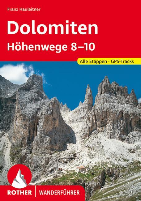 Cover: 9783763333684 | Dolomiten Höhenwege 8-10 | Franz Hauleitner | Taschenbuch | 280 S.