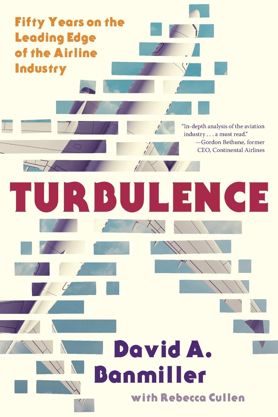 Cover: 9781733493604 | Turbulence | Fifty Years on the Leading Edge of the Airline Industry