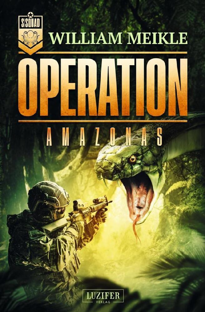 Cover: 9783958355552 | OPERATION AMAZONAS | SciFi-Horror-Thriller | William Meikle | Buch