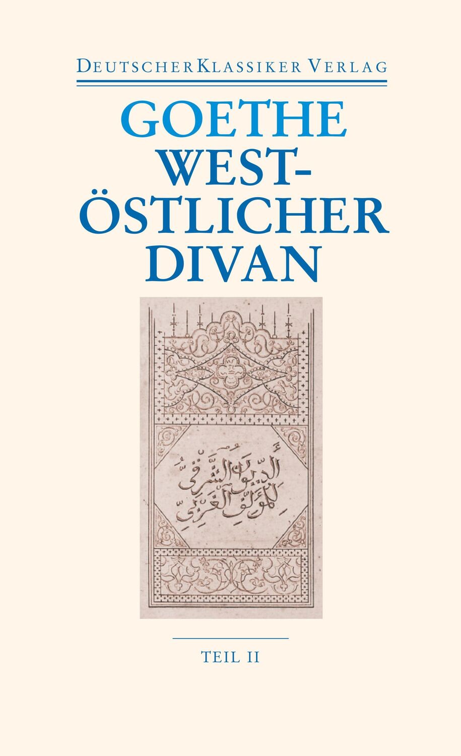 Cover: 9783618680383 | West-östlicher Divan | Johann Wolfgang Goethe | Taschenbuch | 2020 S.