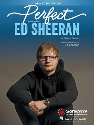 Cover: 9781540060556 | Perfect: For Clarinet and Piano | Ed Sheeran | Taschenbuch | Buch