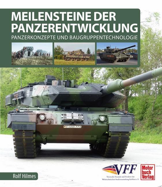 Cover: 9783613042773 | Meilensteine der Panzerentwicklung | Rolf Hilmes | Buch | 256 S.