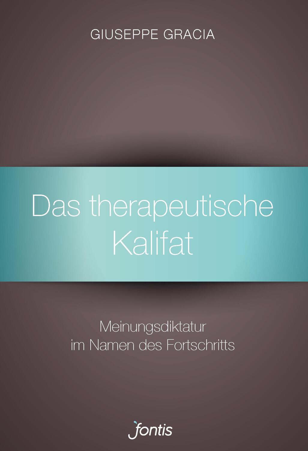 Cover: 9783038481591 | Das therapeutische Kalifat | Giuseppe Gracia | Taschenbuch | 64 S.