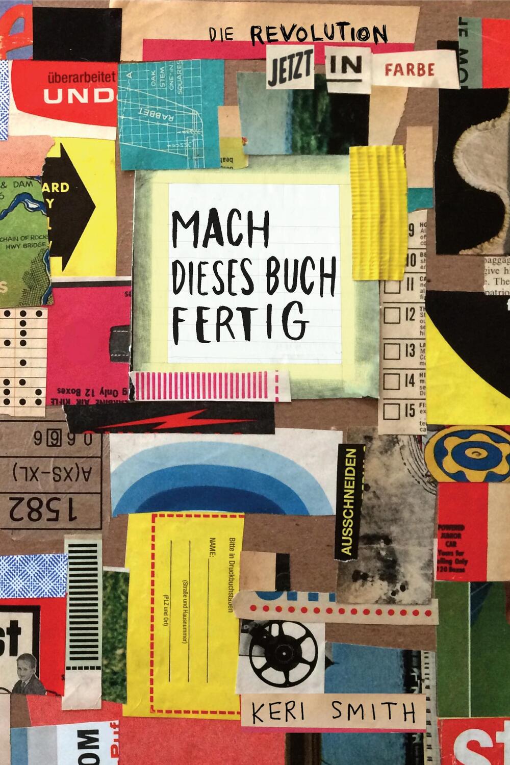 Cover: 9783956142055 | Mach dieses Buch fertig - jetzt in Farbe | Keri Smith | Taschenbuch