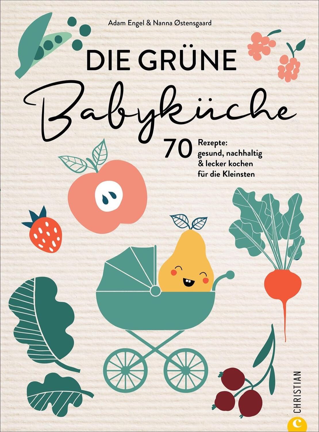 Cover: 9783959616089 | Die grüne Babyküche | Nanna Østensgaard (u. a.) | Buch | 192 S. | 2021