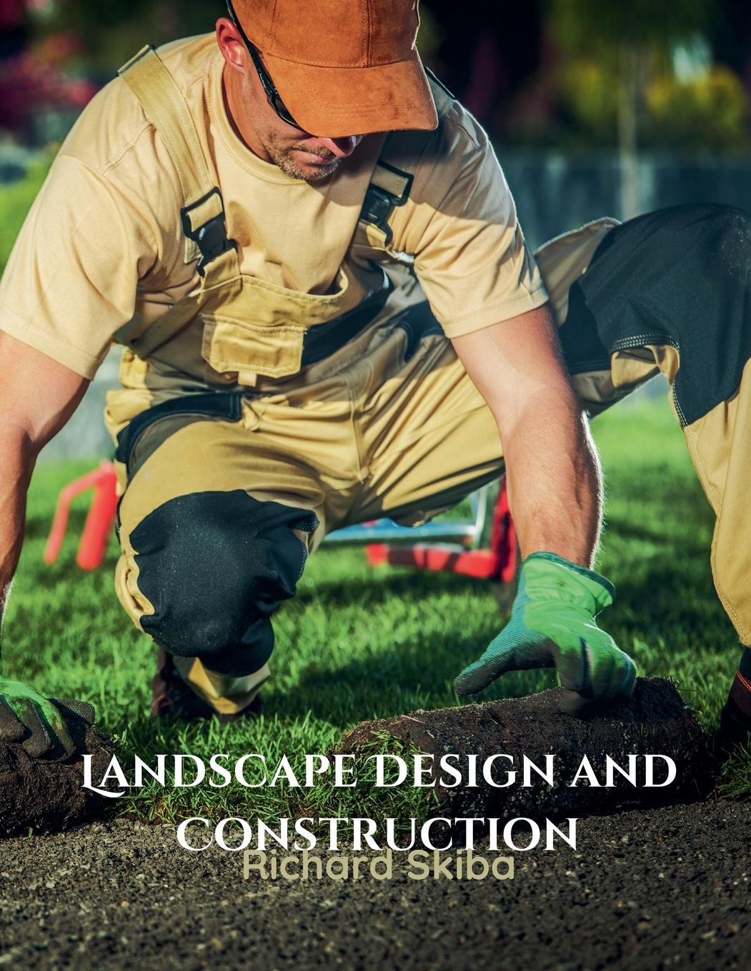 Cover: 9798224835362 | Landscape Design and Construction | Richard Skiba | Taschenbuch | 2024