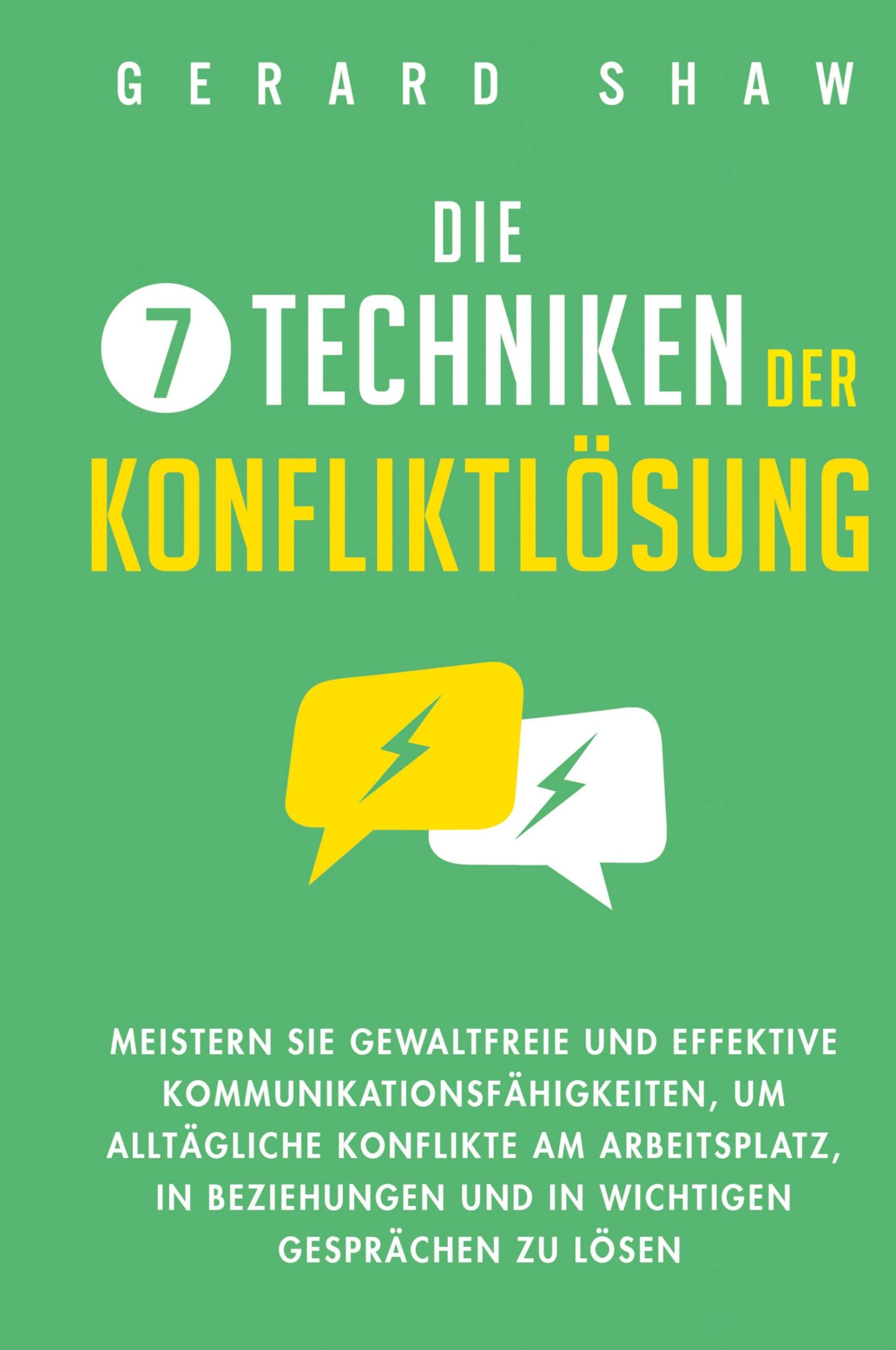 Cover: 9781647801908 | Die 7 Techniken der Konfliktlösung | Gerard Shaw | Buch | 2020