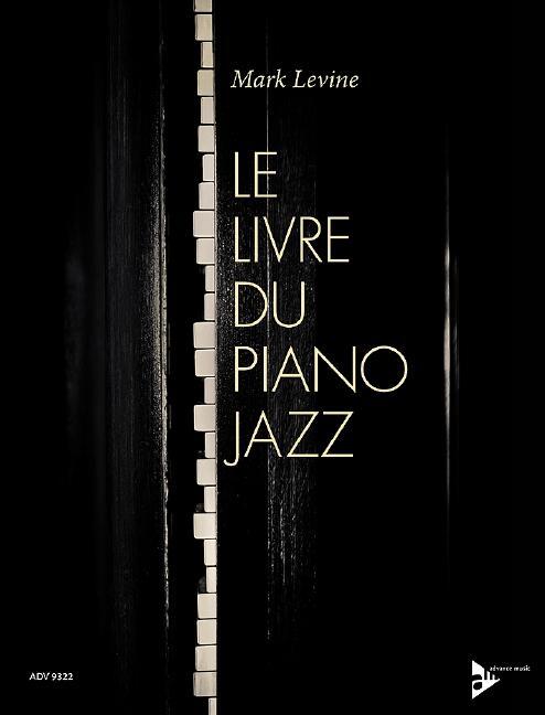 Cover: 9783954810222 | Le Livre Du Piano Jazz | Klavier. Lehrbuch. | Mark Levine | Broschüre