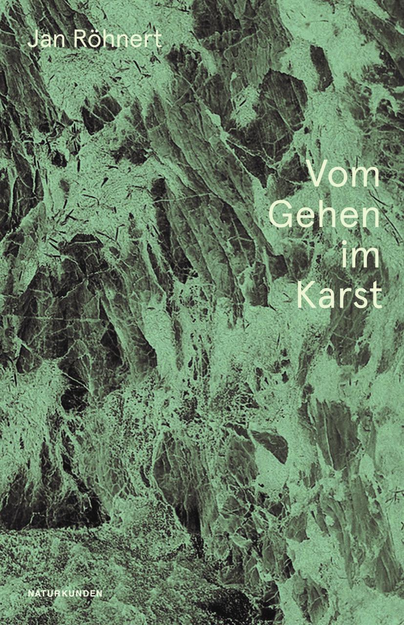 Cover: 9783751802031 | Vom Gehen im Karst | Jan Volker Röhnert | Buch | Naturkunden | 181 S.