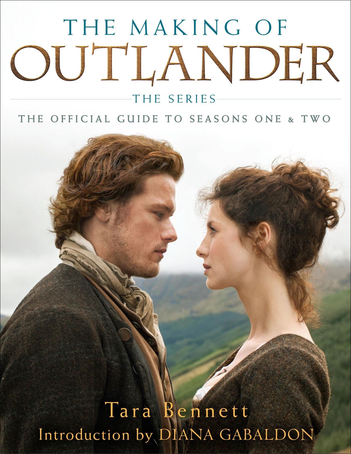 Cover: 9781101884164 | The Making of Outlander: The Series | Tara Bennett | Buch | 232 S.