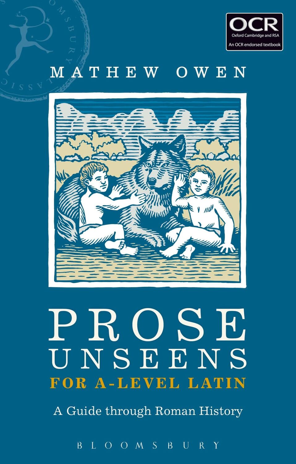 Cover: 9781474269162 | Prose Unseens for A-Level Latin | A Guide through Roman History | Owen