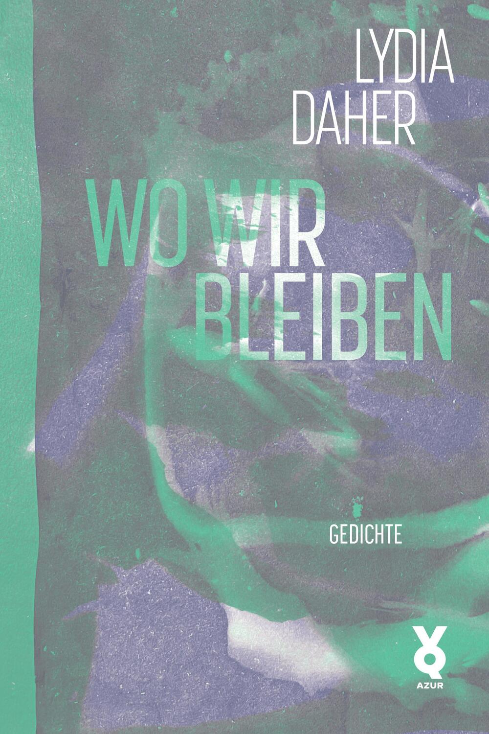 Cover: 9783942375719 | Wo wir bleiben | Lydia Daher | Taschenbuch | 80 S. | Deutsch | 2024