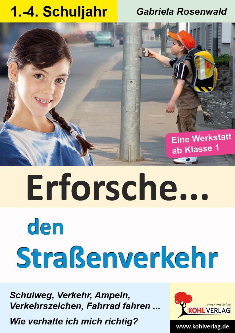 Cover: 9783960404927 | Erforsche ... den Straßenverkehr | Eine Werkstatt ab dem 1. Schuljahr