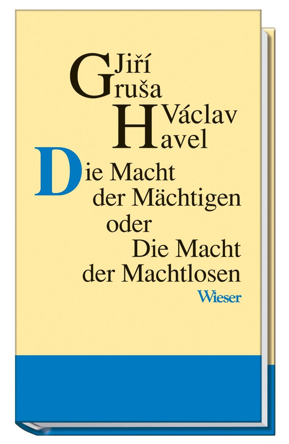 Cover: 9783851296013 | Die Macht der Mächtigen oder Die Macht der Machtlosen | Grusa (u. a.)