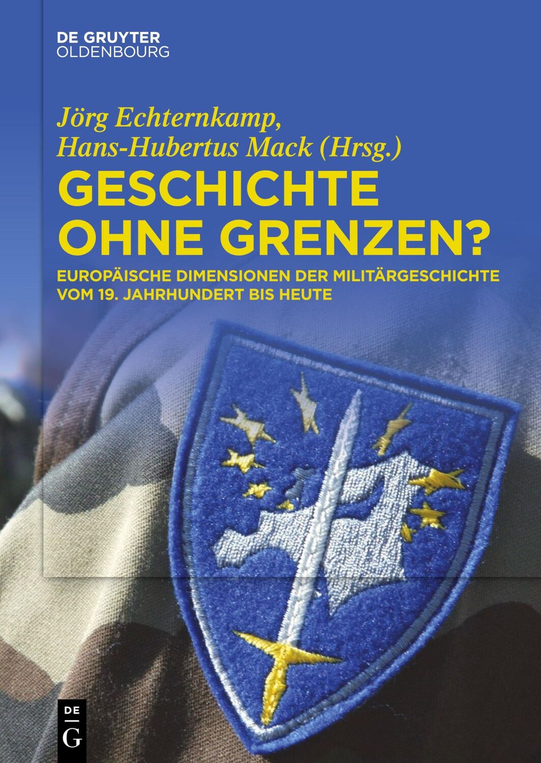 Cover: 9783110411188 | Geschichte ohne Grenzen? | Hans-Hubertus Mack (u. a.) | Taschenbuch